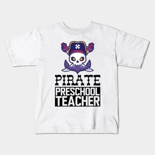 Pirate Preschool Teacher Kids T-Shirt